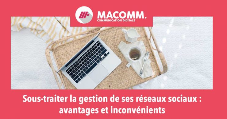 Avantages et inconvénients à faire appel à un community manager externe