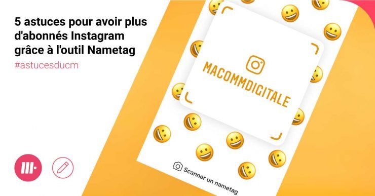 Comment obtenir plus d'abonnés Instagram grâce à l'outil Nametag