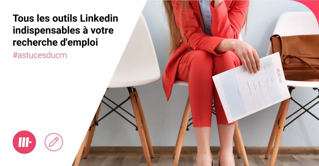 Réussir sa recherche emploi sur Linkedin